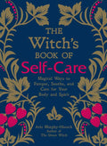 Witch's Book of Self-Care by Arin Murphy-Hiscock: Hardcover; 224 pages / English