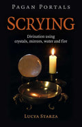 Pagan Portals - Scrying by Lucya Starza: Paperback; 86 pages / English